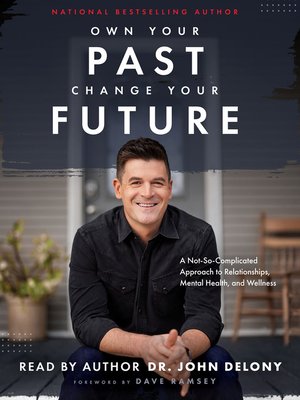 cover image of Own Your Past Change Your Future